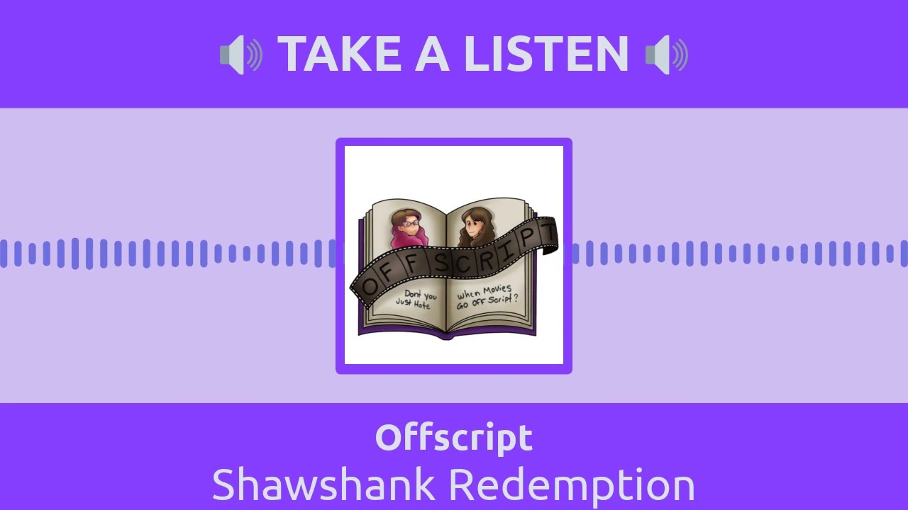 Offscript - Shawshank Redemption