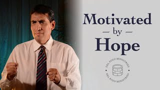 Sabbath School Lesson: Motivated by Hope