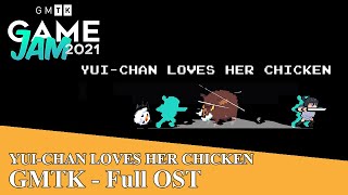 [Boberon] - GMTK 2021 - Yui-Chan Loves her Chicken Full OST