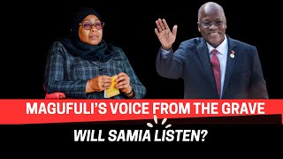 Tanzania's Late President Magufuli Speaks and Cautions Current President Samia