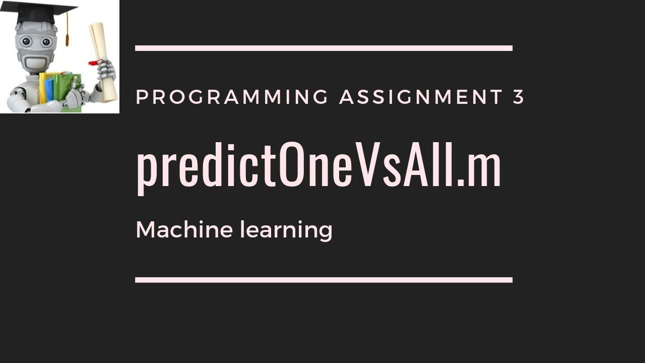 predictOneVsAll.m - Programming Assignment 3 Machine Learning