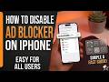 Disable Ad Blocker on iPhone in Seconds