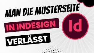 Wie man die Musterseite in InDesign verlässt