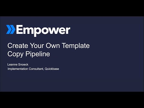 Create Your Own Template Copy Pipeline - Leanne Snoeck, Quick Base