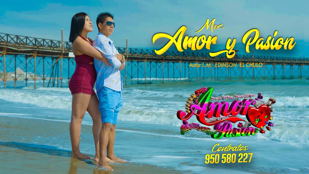 MIX GRUPO AMOR Y PASION - VIDEOS CLIPS