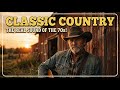 Timeless Slow Country Songs Mix – Best Legendary Old Classic Country Music Playlist Ever