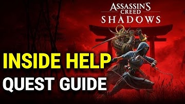 Inside Help Full Quest Guide - Assassin