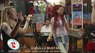 Güdüllü Mustafa - Edalı Gelin