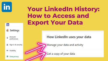 Exploring Your LinkedIn History: How to Access and Export Your Data
