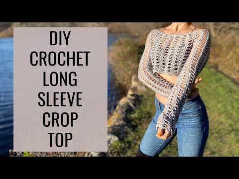 DIY Crochet Long Sleeve Lace Crop Top Tutorial // How To Crochet A Long Sleeve Crop Top