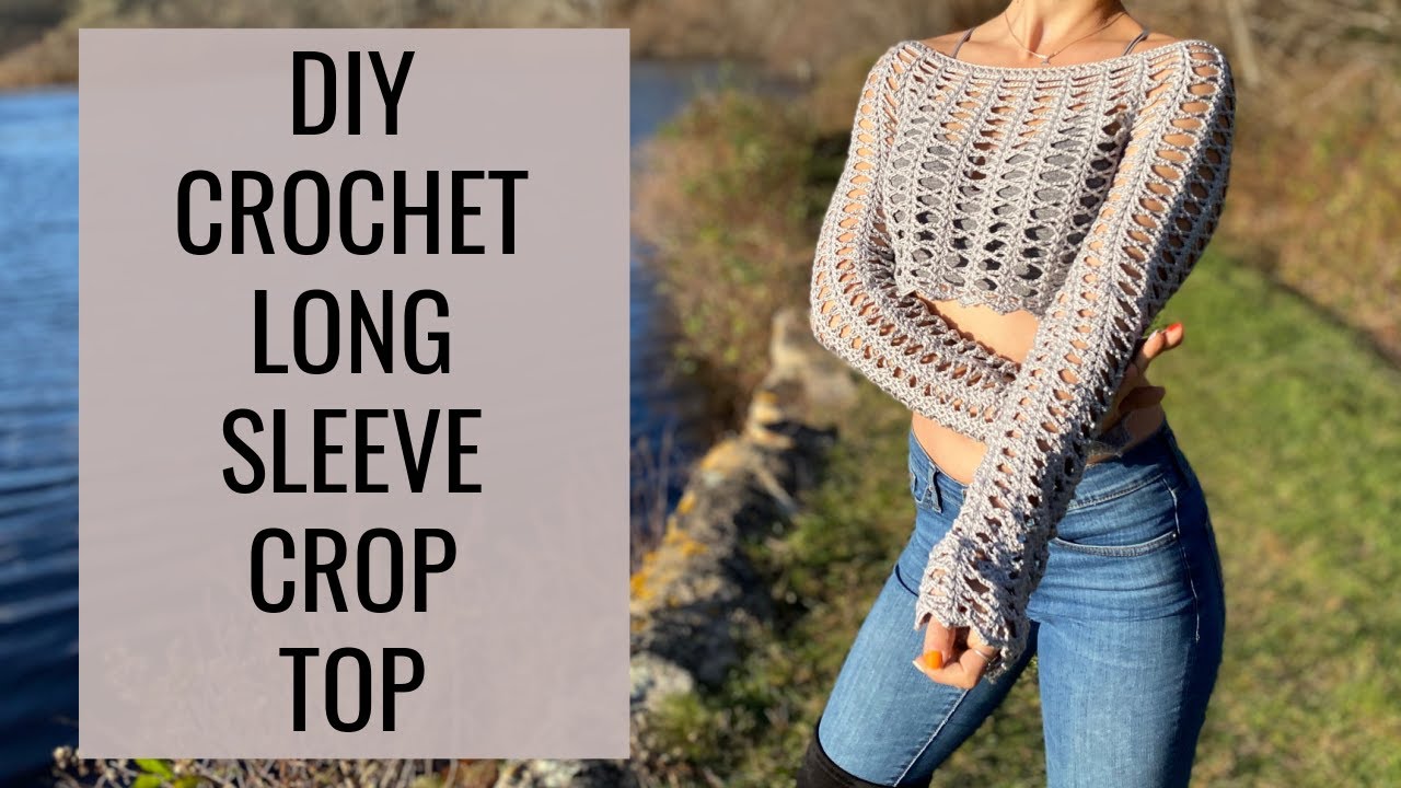 DIY Crochet Long Sleeve Lace Crop Top Tutorial // How To Crochet A Long  Sleeve Crop Top 