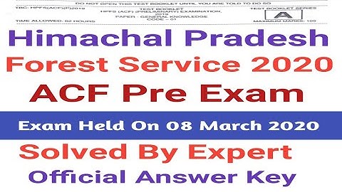Himachal Pradesh Forest Service (ACF) Official Answer Key 2020 || Exam Held On 08-03-2020