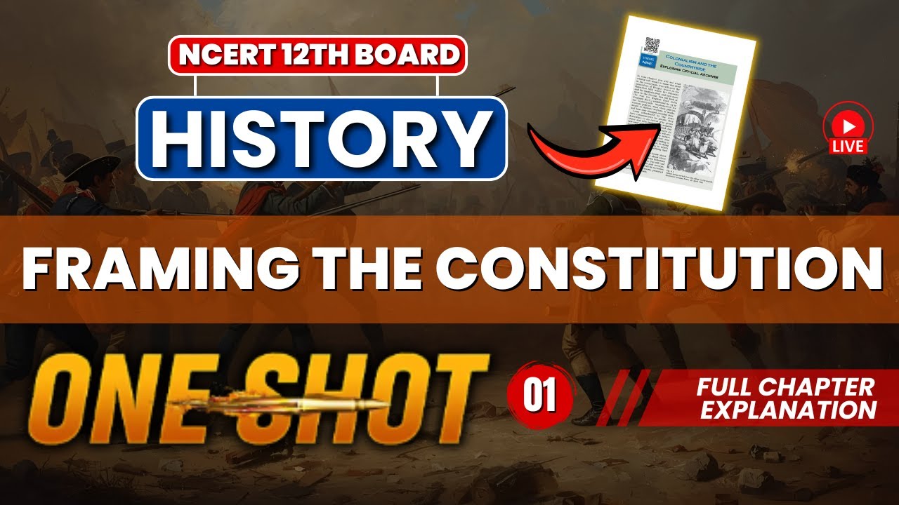 Framing the Constitution One Shot- 1 | NCERT Class 12th | CBSE History ...