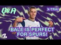 Kane, Son & Bale could be the best attacking trio in the league! ► Q&A X-Tra