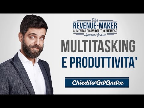 Video: Il multitasking fa bene alla produttività?