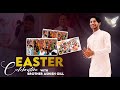 Brother ashish gill  family celebrate easter