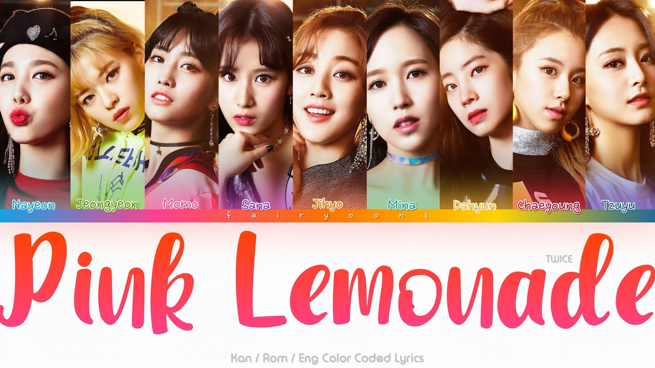 TWICE (트와이스) Pink Lemonade Color Coded Lyrics (Kan/Rom/Eng) YouTube