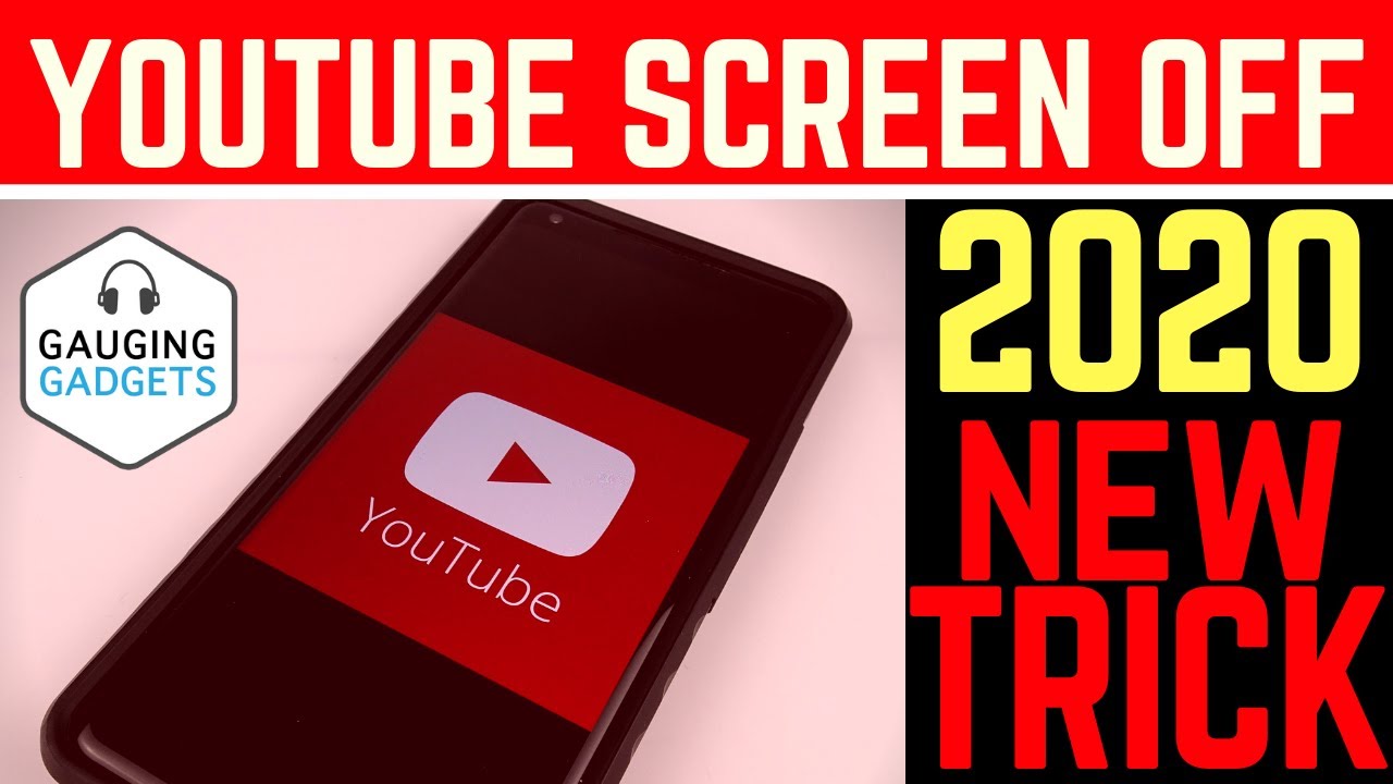 How to listen to YouTube with the Screen Off 2020 - New Trick - Play in the  Background - YouTube