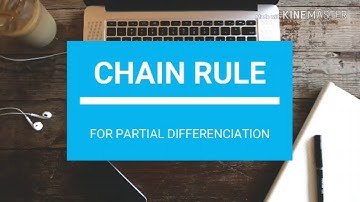 CHAIN RULE FOR PARTIAL DIFFERENTIATION |PART 1