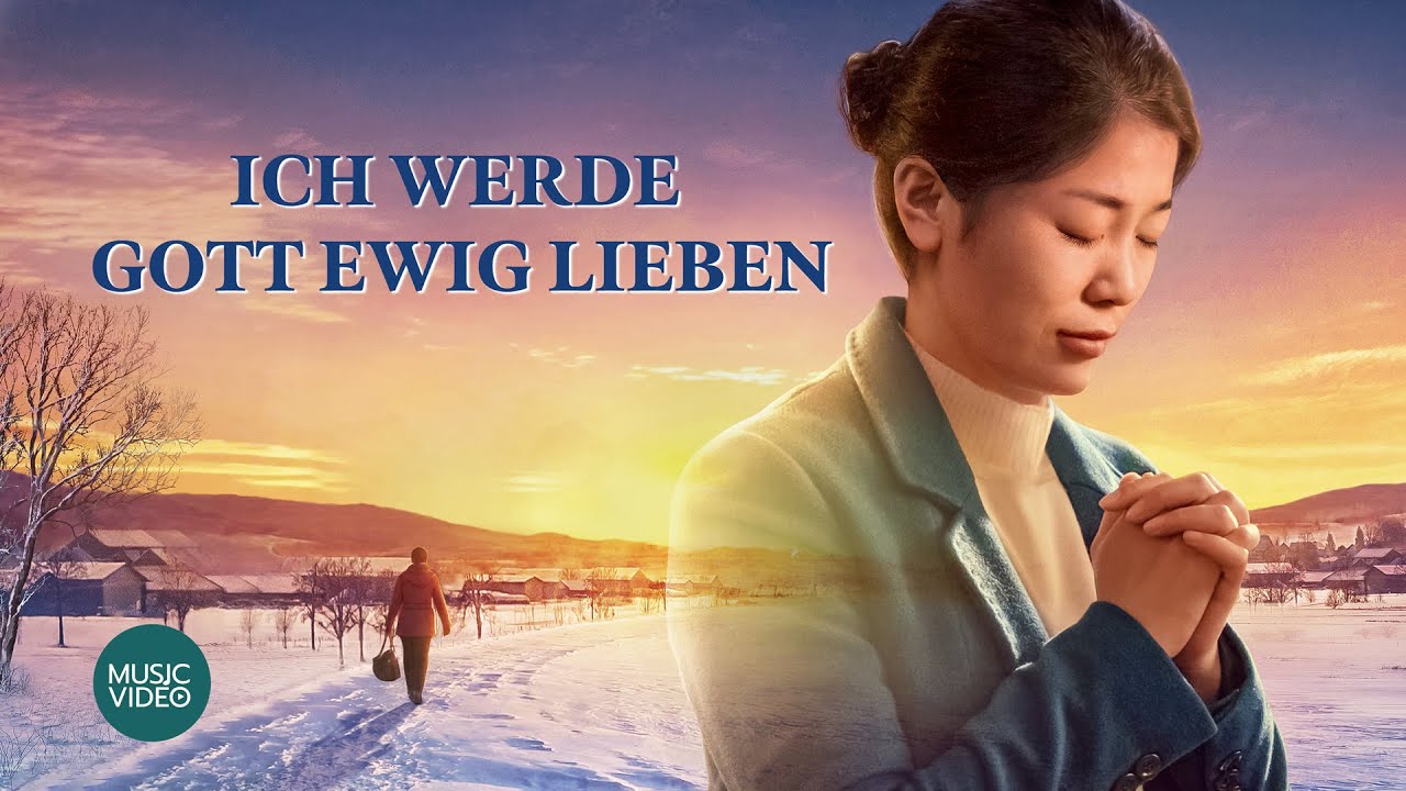 Lobpreis Lied MV | Ich werde Gott ewig lieben | Inmitten des Leidens ist Gottes Liebe immer bei