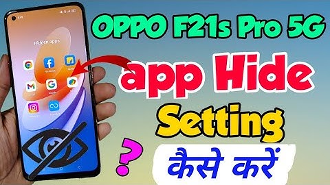 OPPO f21s pro 5g me App Hide kaise kare | how to hide apps in OPPO f21s pro 5g