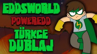 Eddsworld - PowerEdd | Türkçe Dublaj