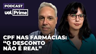 CPF na farmácia não dá desconto real; identificação gera lucro às empresas | UOL Prime #7