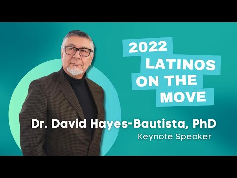Latinos on the Move 2022: Driving Growth In Illinois | Dr. David Hayes-Bautista Presentation and Q&A