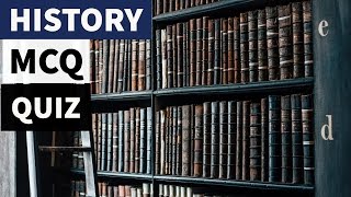 History MCQ Quiz - SSC CHSL , UGC NET,CGL,CDS, NDA,UPSC,IAS,Railways,KVS,DSSSB,CTET,Police,CLAT,IHM