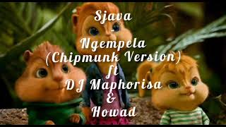 Sjava - Ngempela (Chipmunk Version) ft DJ Maphorisa & Howard