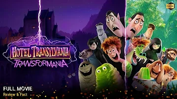 Hotel Transylvania Transformania Full Movie In English | Review & Facts