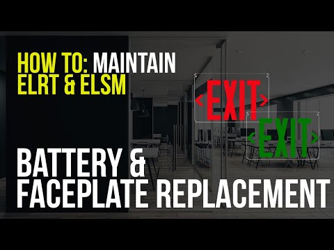 ELRT and ELSM Edge Lit Exit Sign Battery and Faceplate Maintenance