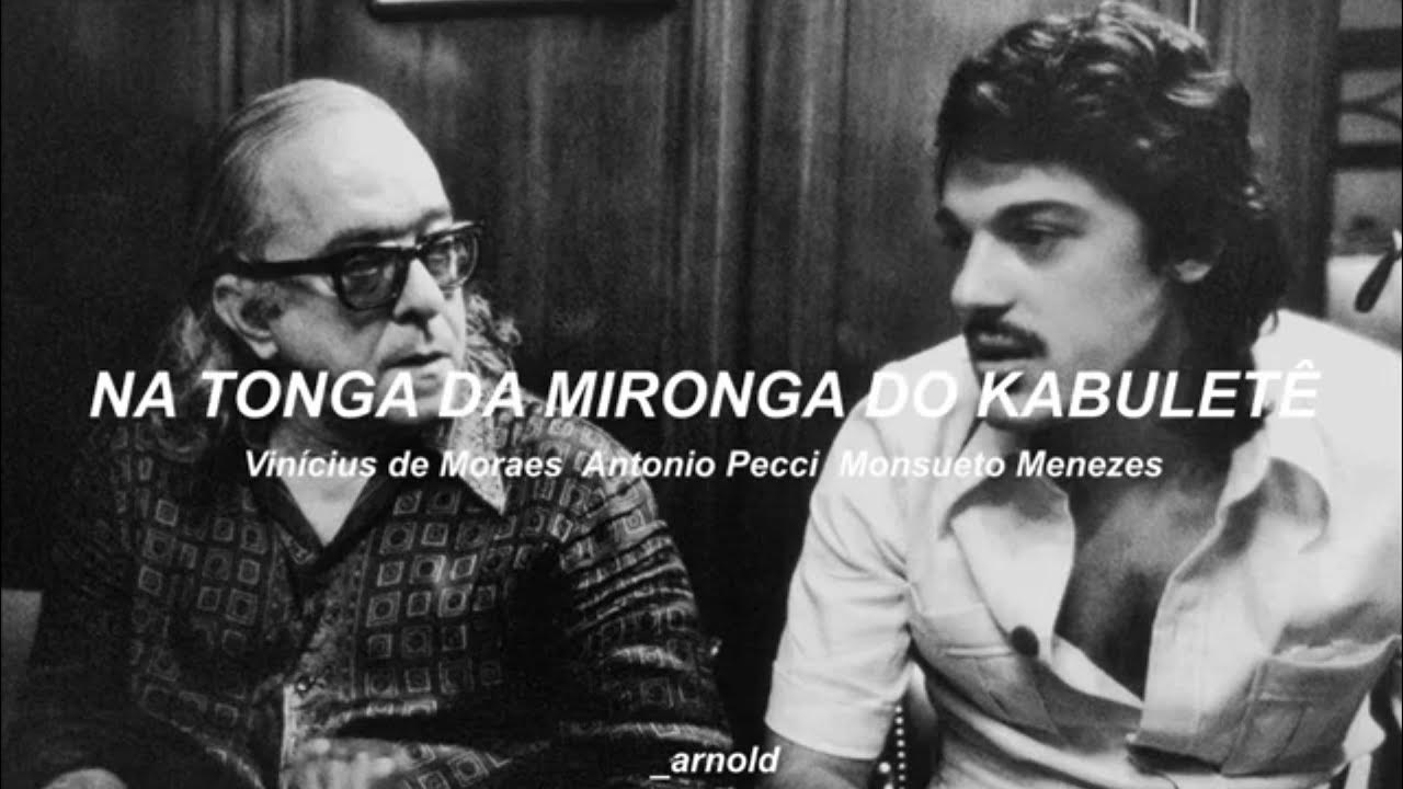 Vinícius de Moraes, Toquinho & Monsueto Menezes A Tonga Da Mironga Do Kabuletê _tag arnold Vinícius de Moraes, Toquinho & Monsueto Menezes A Tonga Da Mironga Do Kabuletê _tag arnold