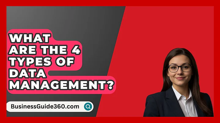 What Are The 4 Types Of Data Management? - BusinessGuide360.com