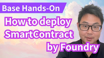 【Base Hands-On】1 How to deploy smartcontract by foundry