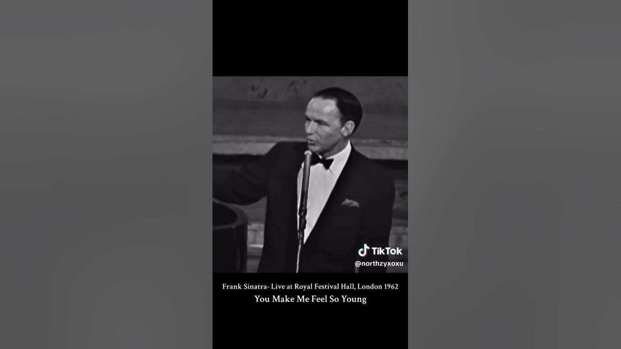 Frank Sinatra You Make Me Feel So Young live in London 1962