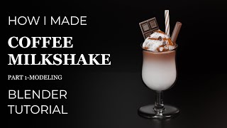 How to make a coffee milkshake | part 1modeling | Blender tutorial for beginners