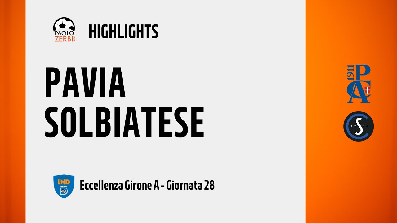 [HIGHLIGHTS] Eccellenza Girone A 24/25 - Day 28 - Pavia - Solbiatese