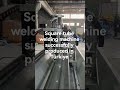 Square tube welding machine successfully produced in Türkiye