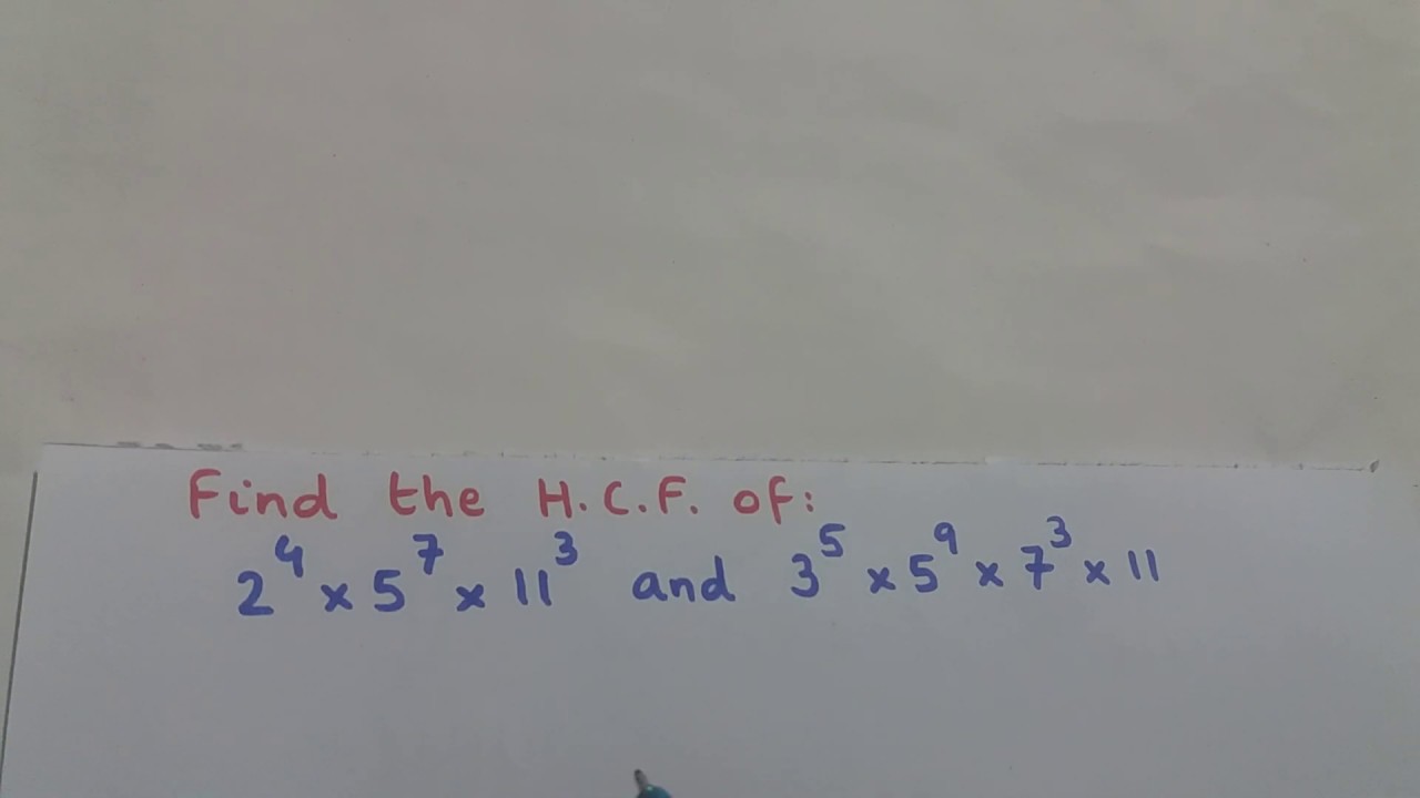 Video 32 Finding HCF Of Exponential Expressions YouTube video-32-finding-hcf-of-exponential-expressions-youtube