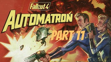 Fallout 4 Automatron DLC - Part 11 ROBOBRAINS