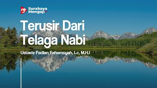 Terusir Dari Telaga Nabi - Ustadz Fadlan Fahamsyah, Lc, M H I