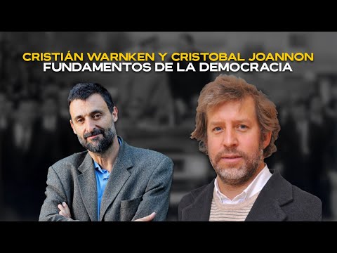 Fundamentos de la democracia - Cristián Warnken y Cristobal Joannon / CAACVD