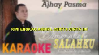 Dimanakah Salahku Ajhay Pasma (Karaoke)