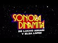 SONORA DINAMITA DE LUCHO ARGAIN Y ELSA LÓPEZ  PROMOCIONAL AUDITORIO NACIONAL 07/JUN/2020