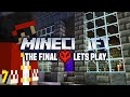 The Final Minecraft Let&#39;s Play (#7)