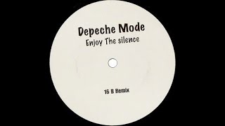 Depeche Mode - Enjoy The Silence (16B Remix - Maxi Zamac Edit