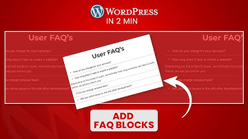 How to Add FAQ Section in WordPress? (In 2 Minutes)