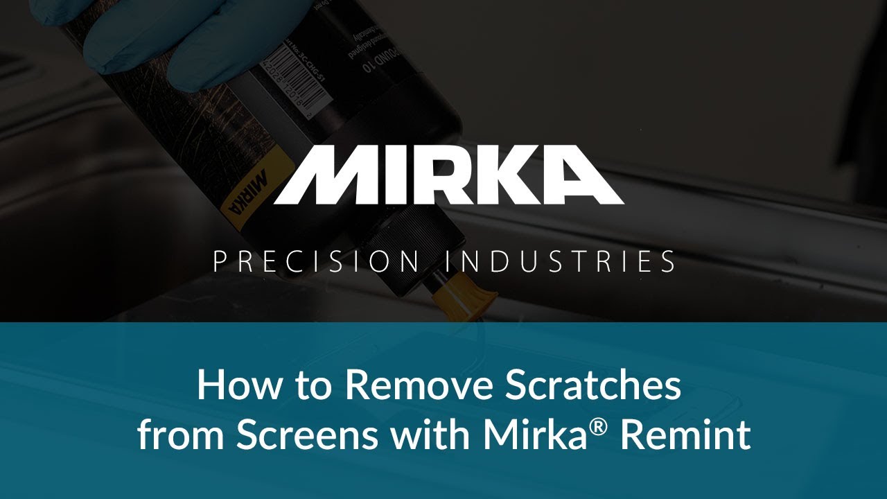 How to remove scratches from screens with Mirka® Remint YouTube