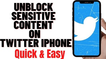 HOW TO UNBLOCK SENSITIVE CONTENT ON TWITTER IPHONE